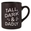 Hallmark Tall, Dark & Dadly Jumbo Mug, 60 Oz.