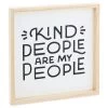 Hallmark Kind People Are My People Framed Quote Sign, 12x12