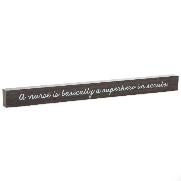Hallmark Nurse Is Superhero In Scrubs Wood Quote Sign, 23.5x2