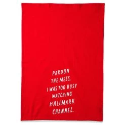 Hallmark Channel Pardon The Mess Tea Towel